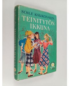 Kirjailijan Soile Kaukovalta käytetty kirja Teinitytön ikkuna