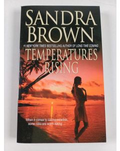 Kirjailijan Sandra Brown uusi kirja Temperatures Rising
