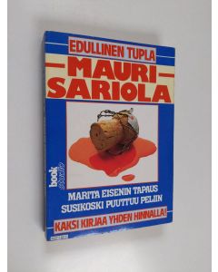 Kirjailijan Mauri Sariola käytetty kirja Marita Eisenin tapaus ; Susikoski puuttuu peliin