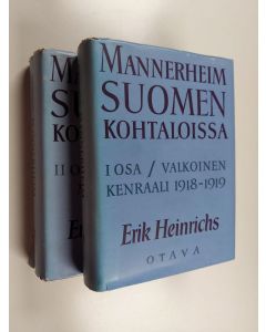 Kirjailijan Erik Heinrichs käytetty kirja Mannerheim Suomen kohtaloissa 1-2