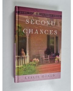 Kirjailijan Leslie Gould käytetty kirja Second Chances