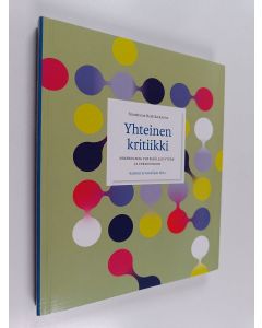 käytetty kirja Yhteinen kritiikki : näkökulmia yhteisöllisyyteen ja inkluusioon
