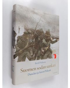 Kirjailijan Bertil Nelsson käytetty kirja Suomen sodan sankari : Duncker ja Savon prikaati