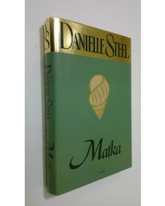 Kirjailijan Danielle Steel käytetty kirja Matka