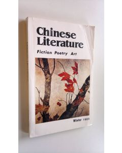 Kirjailijan Yang Xianyi käytetty kirja Chinese Literature - Winter 1985 : Fiction Poetry Art