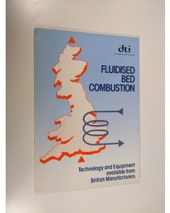 käytetty teos Fluidised bed combustion : technology and equipment available form British Manufacturers