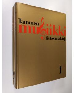 Tekijän Folke H. ym. Törnblom  käytetty kirja Tammen musiikkitietosanakirja 1-2 : A-L ; M-Ö