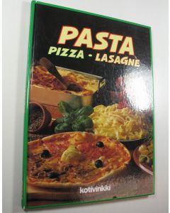 Tekijän Marja Järvelin  käytetty kirja Pasta, pizza, lasagne : italialainen keittokirja