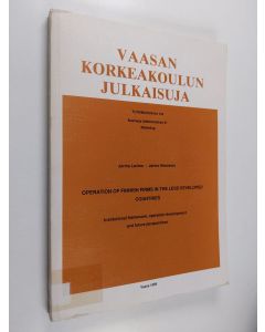 Kirjailijan Jorma Larimo käytetty kirja Operation of Finnish firms in the less developed countries : institutional framework, operation development and future perspectives