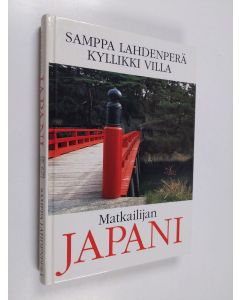 Kirjailijan Kyllikki Villa & Samppa Lahdenperä käytetty kirja Matkailijan Japani