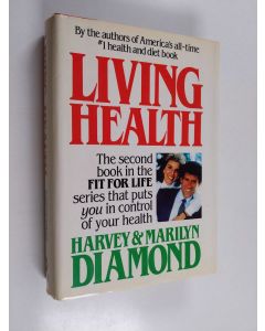 Kirjailijan Marilyn Diamond & Harvey Diamond käytetty kirja Living Health