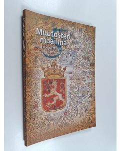 käytetty kirja Muutosten maailma 5 : Suomen vaiheet esihistoriasta autonomian aikaan