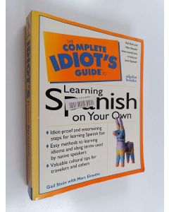 Kirjailijan Gail Stein & Marc Einsohn käytetty kirja The Complete Idiot's Guide to Learning Spanish on Your Own