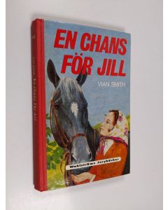 Kirjailijan Vian Smith käytetty kirja En chans för Jill