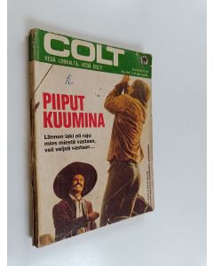 Kirjailijan Brett Iverson käytetty kirja Colt 6/1973 : Piiput kuumina