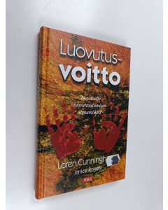 Kirjailijan Loren Cunningham käytetty kirja Luovutusvoitto : Jeesukselle luovuttamisen dynamiikka