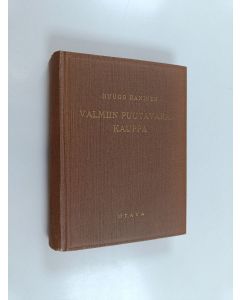 Kirjailijan Huugo Raninen käytetty kirja Valmiin puutavaran kauppa