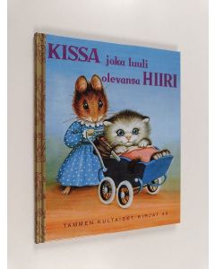 Kirjailijan Miriam Norton käytetty kirja Kissa joka luuli olevansa hiiri