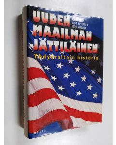 Kirjailijan Reino Kero käytetty kirja Uuden maailman jättiläinen : Yhdysvaltain historia