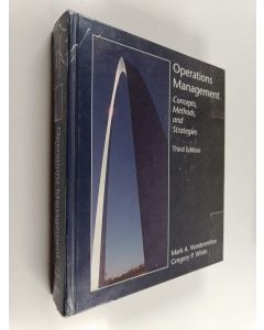 Kirjailijan Mark A. Vonderembse käytetty kirja Operations management : concepts, methods and strategies