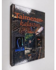 Kirjailijan Göran Cederberg käytetty kirja Taimenenkalastus : purotaimen, järvitaimen, meritaimen