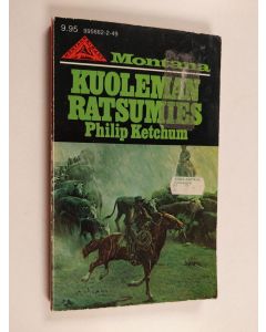 Kirjailijan Philip Ketchum käytetty kirja Kuoleman ratsumies