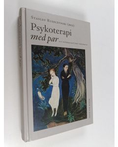 käytetty kirja Psykoterapi med par : ett psykoanalytiskt perspektiv