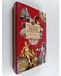 Kirjailijan Alistair McAlpine käytetty kirja The essential guide to collectibles : a source book of public collections in Europe and the U.S.A