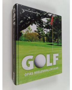 Kirjailijan Armi Hermunen-Kuusela käytetty kirja Golf : Opas mielenhallintaan