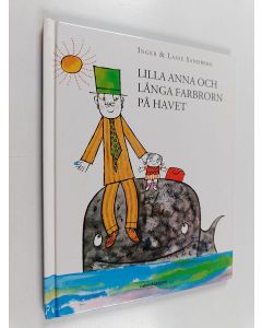 Kirjailijan Inger Sandberg käytetty kirja Lilla Anna och Långa Farbrorn på havet