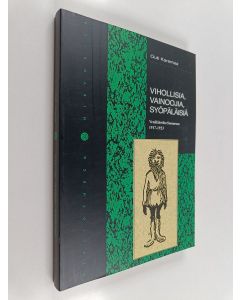 Kirjailijan Outi Karemaa käytetty kirja Vihollisia, vainoojia, syöpäläisiä : venäläisviha Suomessa 1917-1923