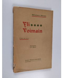 Kirjailijan Björnstjerne Björnson käytetty kirja Yli voimain : 2-osainen näytelmä [2. osa]