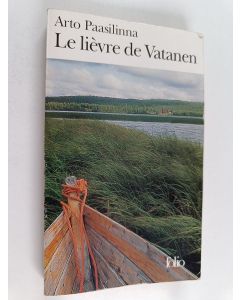 Kirjailijan Arto Paasilinna käytetty kirja Le lièvre de Vatanen
