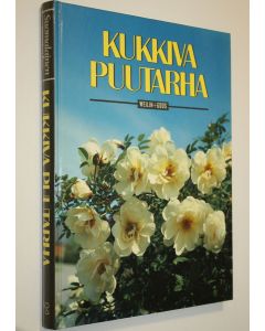 Tekijän Erkki Kaukovirta  käytetty kirja Kukkiva puutarha