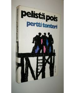 Kirjailijan Pertti Tonteri käytetty kirja Pelistä pois