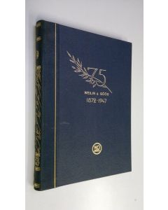 käytetty kirja Osakeyhtiö Weilin & Göös aktiebolag 1872-1947