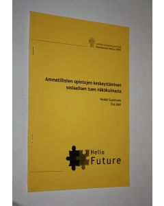 Kirjailijan Heikki Suominen käytetty teos Ammatillisten opintojen keskeyttäminen sosiaalisen tuen näkökulmasta