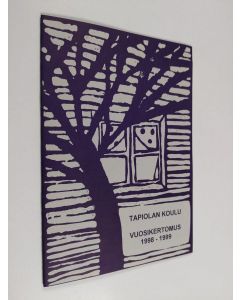 käytetty teos Tapiolan koulu : vuosikertomus 1998-1999
