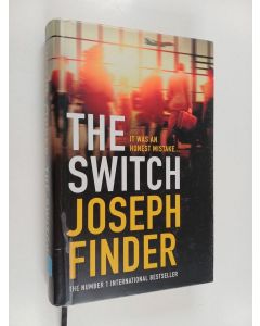 Kirjailijan Joseph Finder käytetty kirja The switch