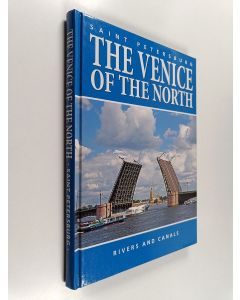 Kirjailijan T. Lobanova käytetty kirja Saint Petersburg - Cruises on the rivers and canals of the "Venice of the north" : guide and art book