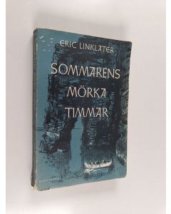Kirjailijan Eric Linklater käytetty kirja Sommarens mörka timmar