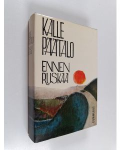 Kirjailijan Kalle Päätalo käytetty kirja Ennen ruskaa