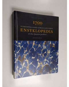 Kirjailijan Teemu Ikonen käytetty kirja 1700-luvun eurooppalaisen kirjallisuuden ensyklopedia eli Don Quijoten perilliset