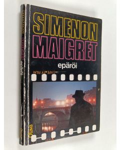 Kirjailijan Georges Simenon käytetty kirja Maigret epäröi : komisario Maigret'n tutkimuksia