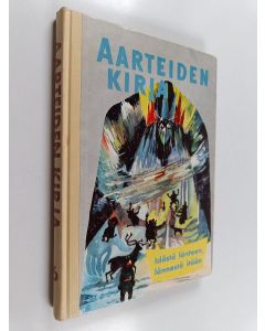Kirjailijan Kirsi Kunnas käytetty kirja Aarteiden kirja 6 : idästä länteen, lännestä itään