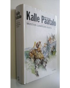 Kirjailijan Kalle Päätalo käytetty kirja Mustan Lumperin raito : kertomuksia ja näytelmä