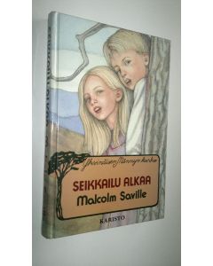 Kirjailijan Malcolm Saville käytetty kirja Seikkailu alkaa
