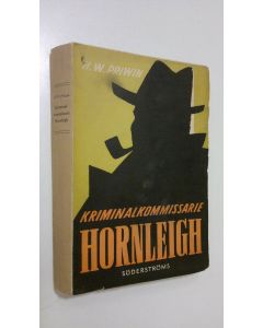 Kirjailijan H. W. Priwin käytetty kirja Kriminalkomissarie Hornleigh