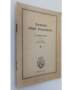 Kirjailijan F Lehmensick käytetty teos Jumala ompi linnamme