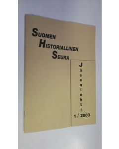käytetty teos Suomen historiallinen seura jäsenlehti 1/2003
